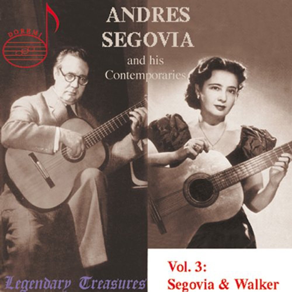Andres Segovia and His Contemporaries, Vol. 3 - Andres Segovia and Luise Walker