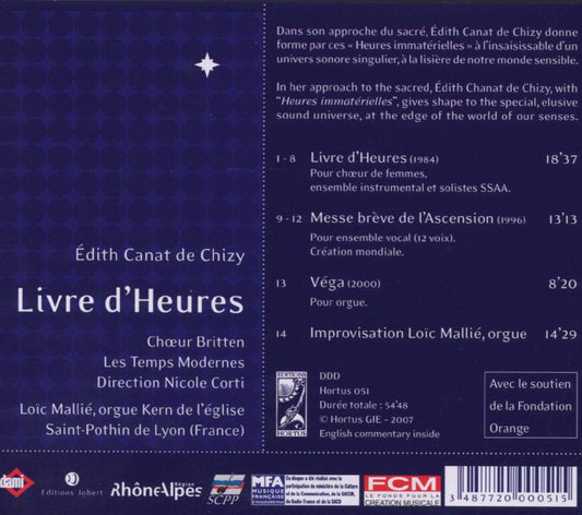 CANAT DE CHIZY: Livre d'Heures - Choeur Britten, Les Temps Modernes, Loic Mallié