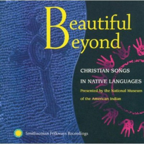 BEAUTIFUL BEYOND: Christian Songs in Native Languages
