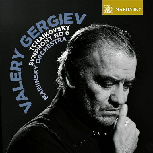 Tchaikovsky: Symphony No. 6 - VALERY GERGIEV / MARIINSKY ORCHESTRA