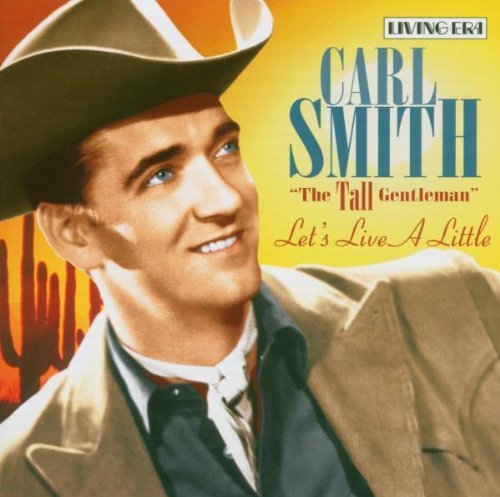 Carl Smith: Let's Live a Little