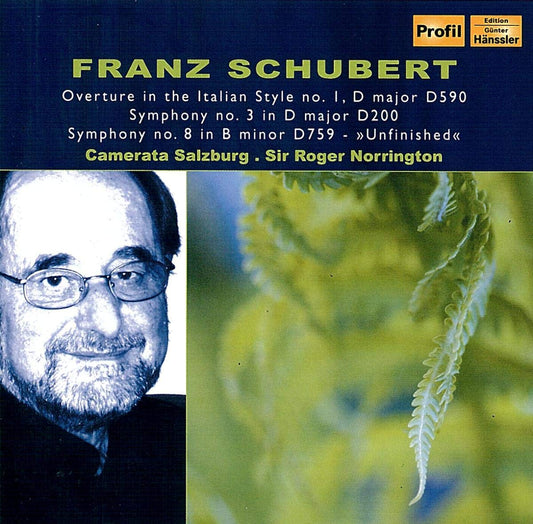 Schubert: Symphonies No. 3 & No. 8 "Unfinished" , Overture in the Italian Style - Camerata Salzburg, Roger Norrington