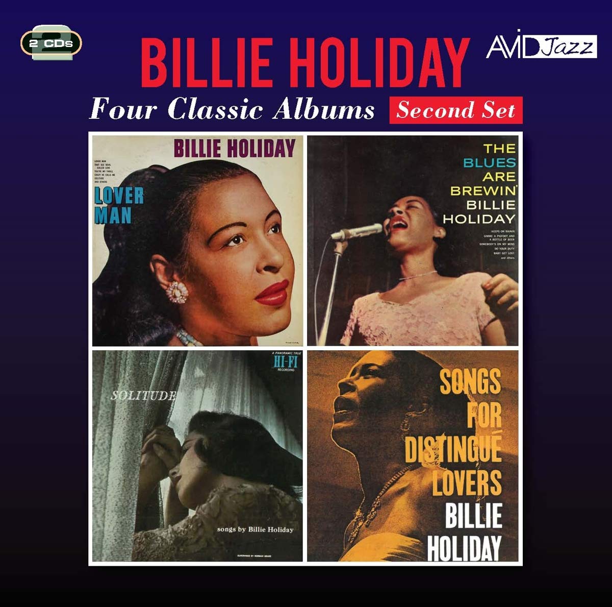 BILLIE HOLIDAY - Four Classic Albums (LOVER MAN / THE BLUES ARE BREWIN’ / SOLITUDE / SONGS FOR DISTINGUE LOVERS - 2 CDs)