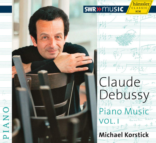 DEBUSSY: Piano Music Vol. 1 - Michael Korstick
