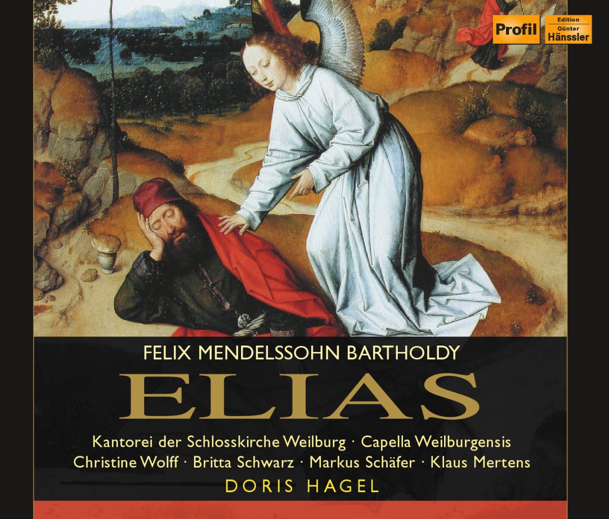 Mendelssohn: Elias (Elijah) - Wolff, Schäfer, Mertens, Capella Weilburgensis, Doris Hagel (2 CDs)