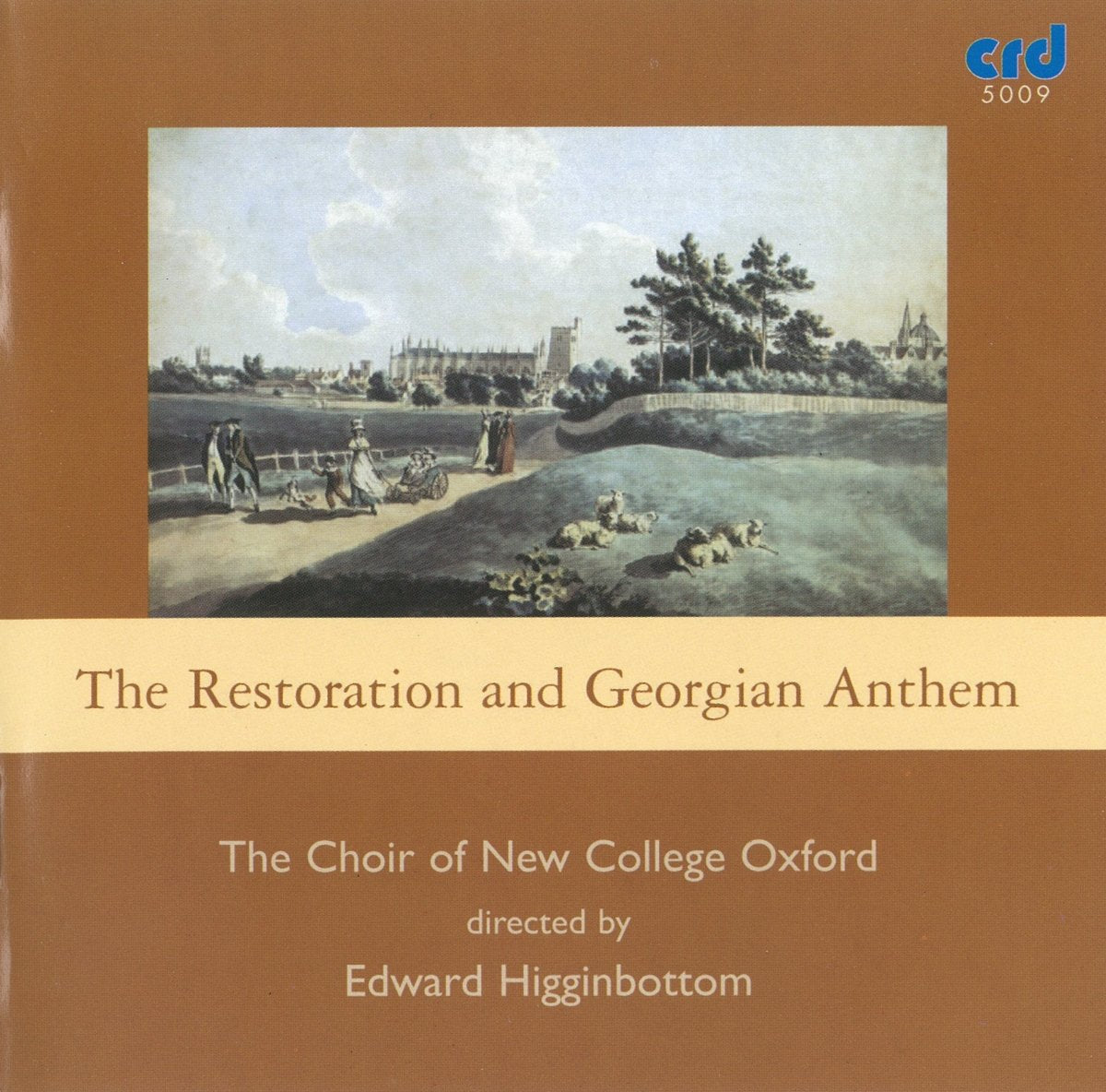 THE RESTORATION & GEORGIAN ANTHEM: EDWARD HIGGINBOTTOM, CHOIR OF NEW COLLEGE, OXFORD (5 CDS)