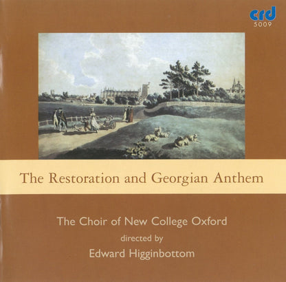THE RESTORATION & GEORGIAN ANTHEM: EDWARD HIGGINBOTTOM, CHOIR OF NEW COLLEGE, OXFORD (5 CDS)