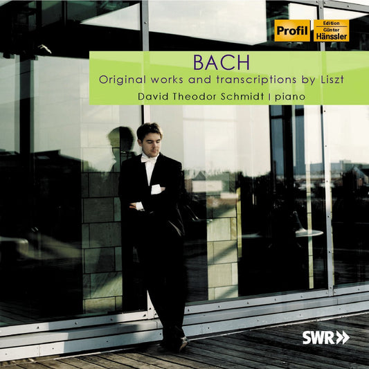 Bach / Liszt: Original Works and Transcriptions by Liszt - Schmidt