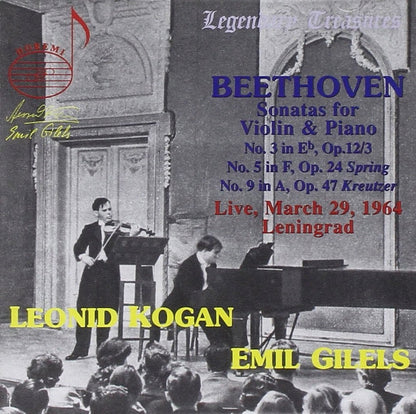 BEETHOVEN: SONATAS FOR VIOLIN & PIANO - LEONID KOGAN & EMIL GILELS