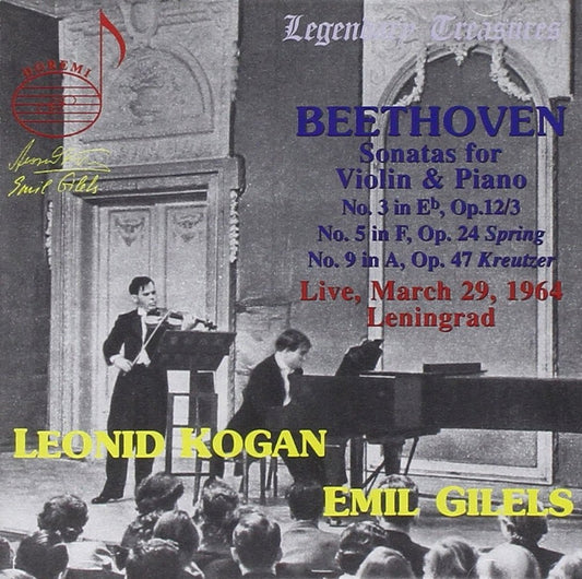BEETHOVEN: SONATAS FOR VIOLIN & PIANO - LEONID KOGAN & EMIL GILELS