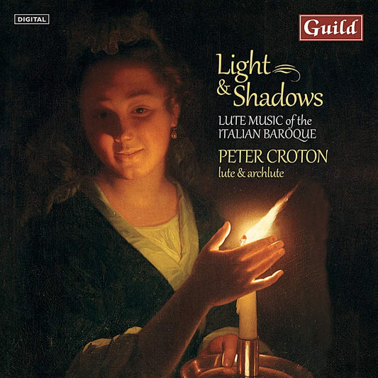 LIGHT AND SHADOWS: Lute music of Italian Baroque - Peter Croton