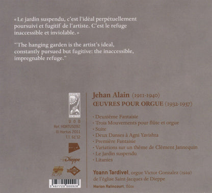 ALAIN, Jehan: Jardin Suspendu (Oeuvres pour orgue) - Yoann Tardivel, Marion Ralincourt