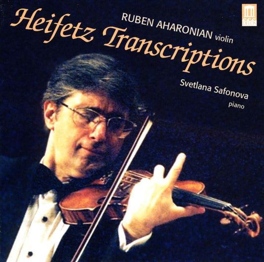 Heifetz Transcriptions- Ruben Aharonian, Svetlana Safonova