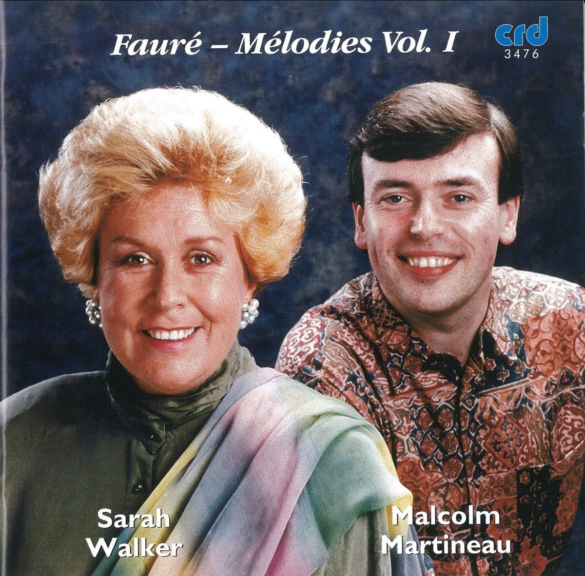 FAURE: MELODIES, VOL. 1 - SARAH WALKER, MALCOLM MARTINEAU