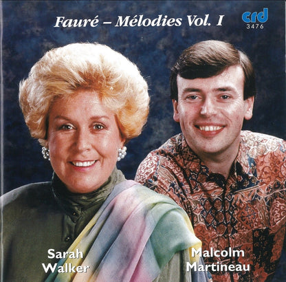 FAURE: MELODIES, VOL. 1 - SARAH WALKER, MALCOLM MARTINEAU