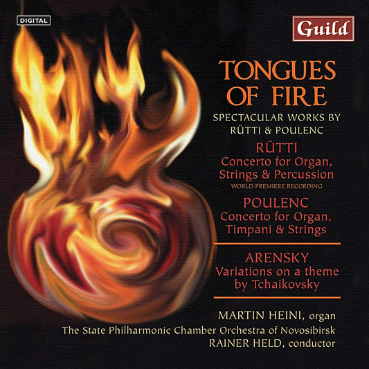 TONGUES OF FIRE: Spectacular Works by Rütti, Arensky & Poulenc - Heini, Schubiger, The State Philharmonic Chamber Orchestra of Novosibirsk