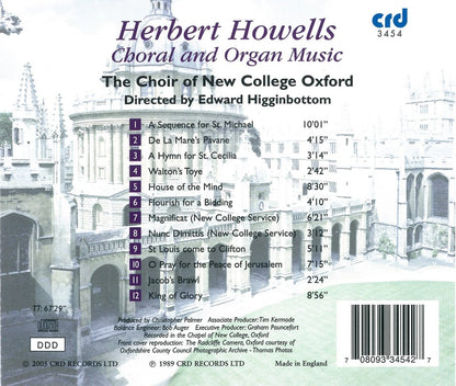 HOWELLS: CHORAL & ORGAN MUSIC, VOLUME 1 - CHOIR OF NEW COLLEGE OXFORD, EDWARD HIGGINBOTTOM