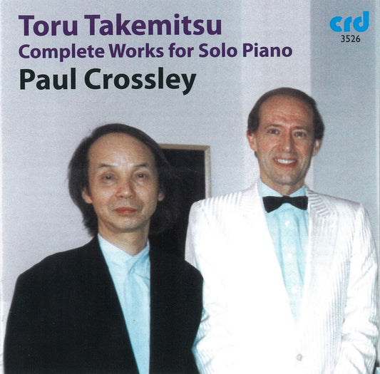 Takemitsu: Complete Piano Works - Paul Crossley