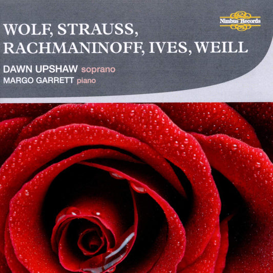 Wolf / Strauss / Rachmaninov / Ives / Weill: Songs - Dawn Upshaw, Margo Garrett