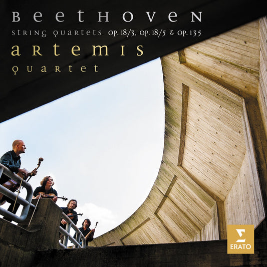 Beethoven: String Quartets Op. 18/3, Op. 18/5 & Op. 135 - ARTEMIS QUARTET