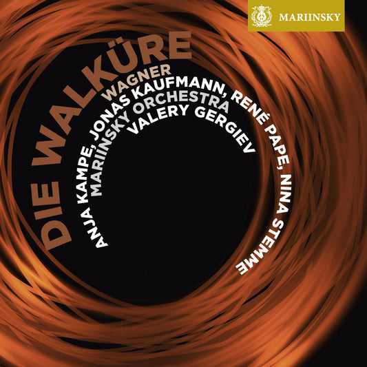 Wagner: Die Walkure - JONAS KAUFMANN / MARIINSKY ORCHESTRA / VALERY GERGIEV / ANJA KAMPE / RENE PAPE / NINA STEMME (4 HYBRID SACDS)