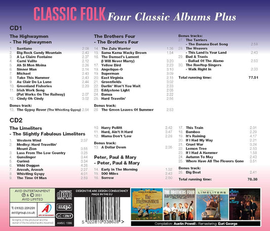 HIGHWAYMEN / THE BROTHERS FOUR / THE LIMELITERS / PETER. PAUL & MARY: Classic Folk - Four Classic Albums Plus (2 CDS)
