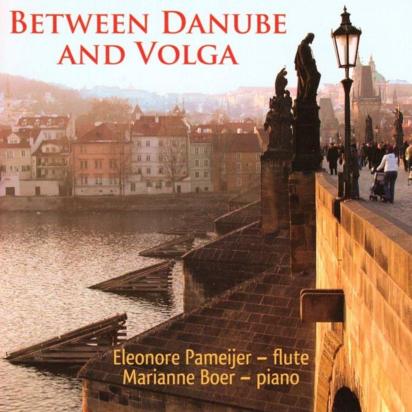 Between Danube and Volga (Flute and Piano Works by ENESCU/PROKOFIEV/SCHULHOFF/MARTINU/TANSMAN) -