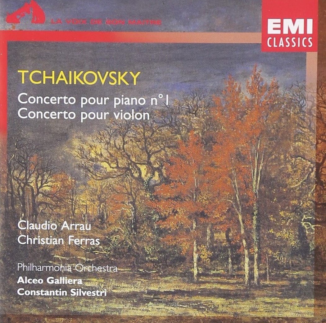 Tchaikovsky: Piano Concerto No. 1, Violin Concerto - ARRAU,  FERRAS, PHILARMONIA ORCHESTRA