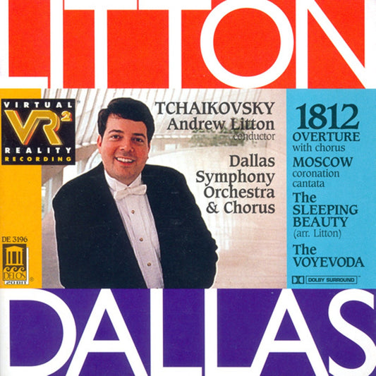 TCHAIKOVSKY: 1812 Overture with Chorus, Voyevoda, Sleeping Beauty Suite, Moscow Cantata - Andrew Litton, Dallas Symphony Orchestra and Chorus