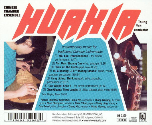 Huaxia (Chinese Chamber Ensemble): Contemporary Music for Traditional Chinese Instruments