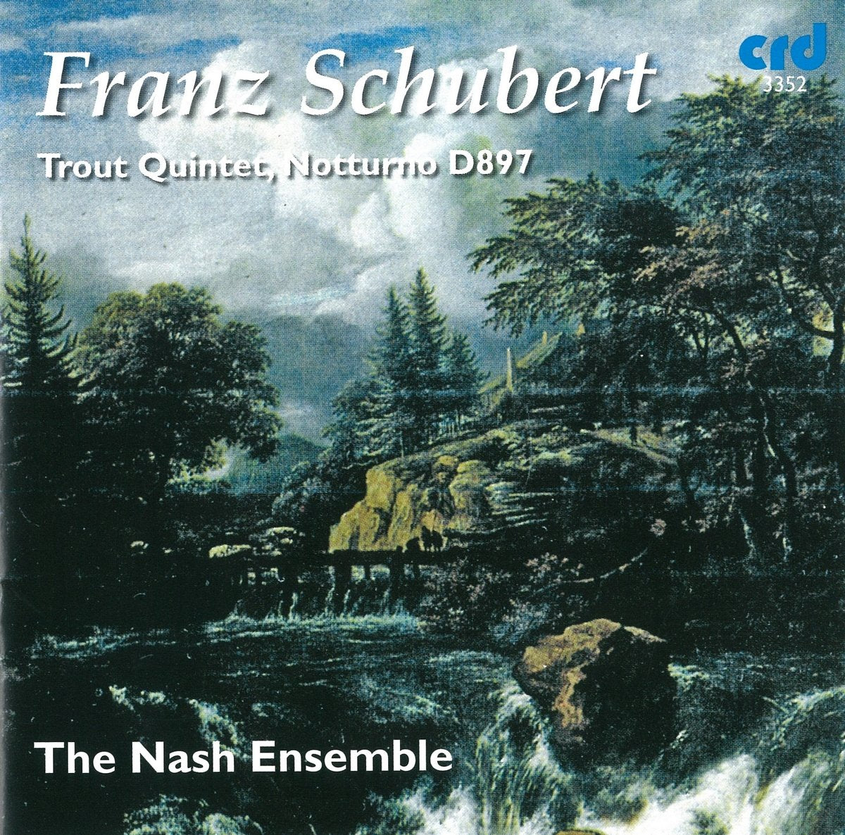 SCHUBERT: TROUT QUINTET & NOTTURNO - THE NASH ENSEMBLE