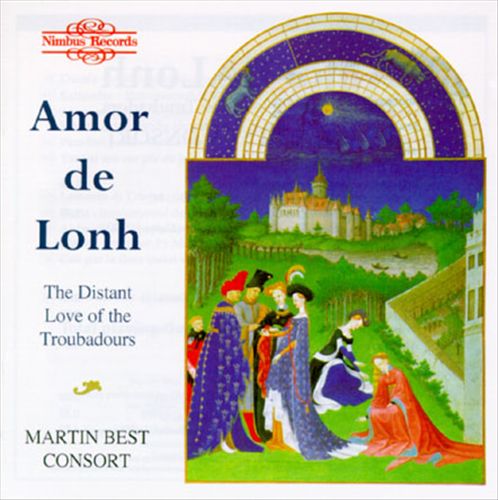 Amor de Lohn: The Distant Love Of The Troubadors - Martin Best Ensemble