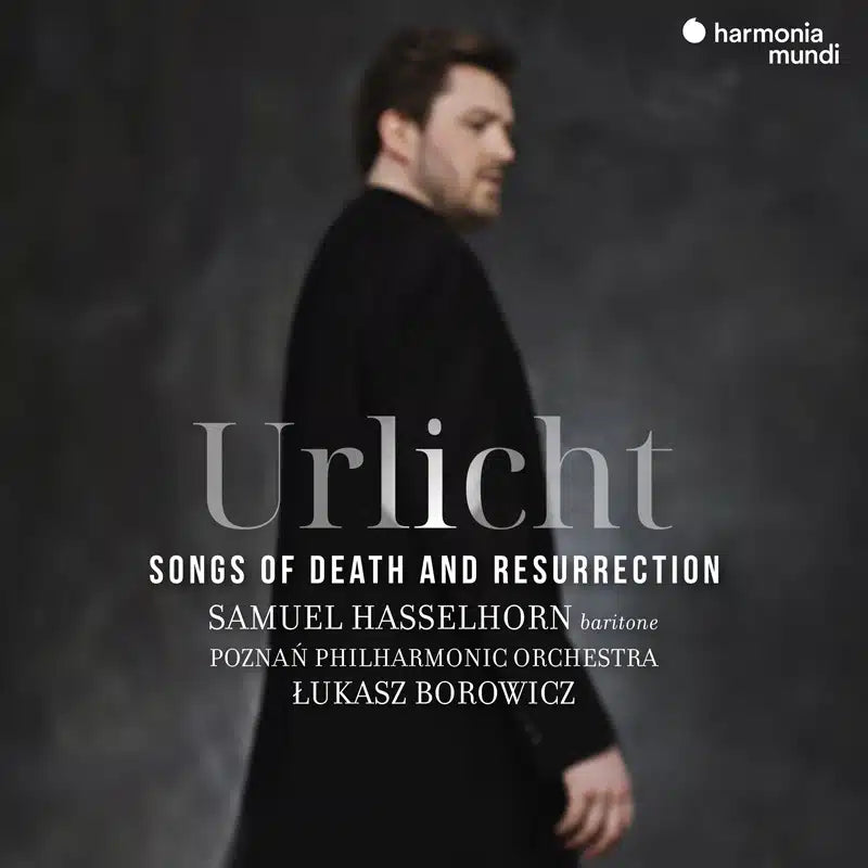 "Urlicht". Orchestral Lieder of Death and Resurrection - Samuel Hasselhorn, Poznań Philharmonic, Orchestra, Łukasz Borowicz