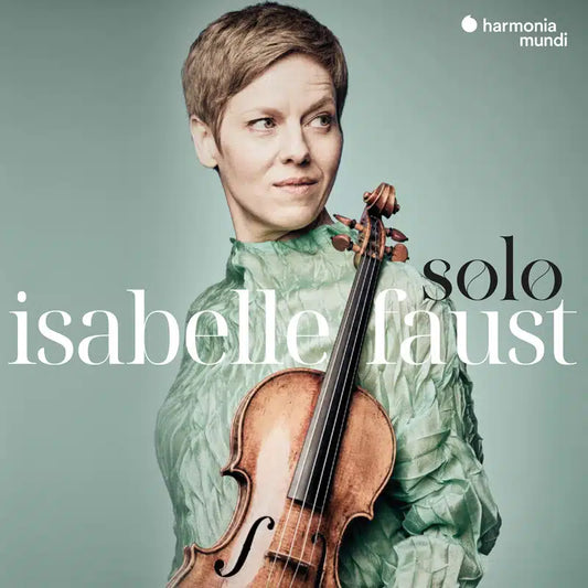 Isabelle Faust: Works for solo violin by Biber, Matteis, Pisendel, Vilsmayr and Guillemain