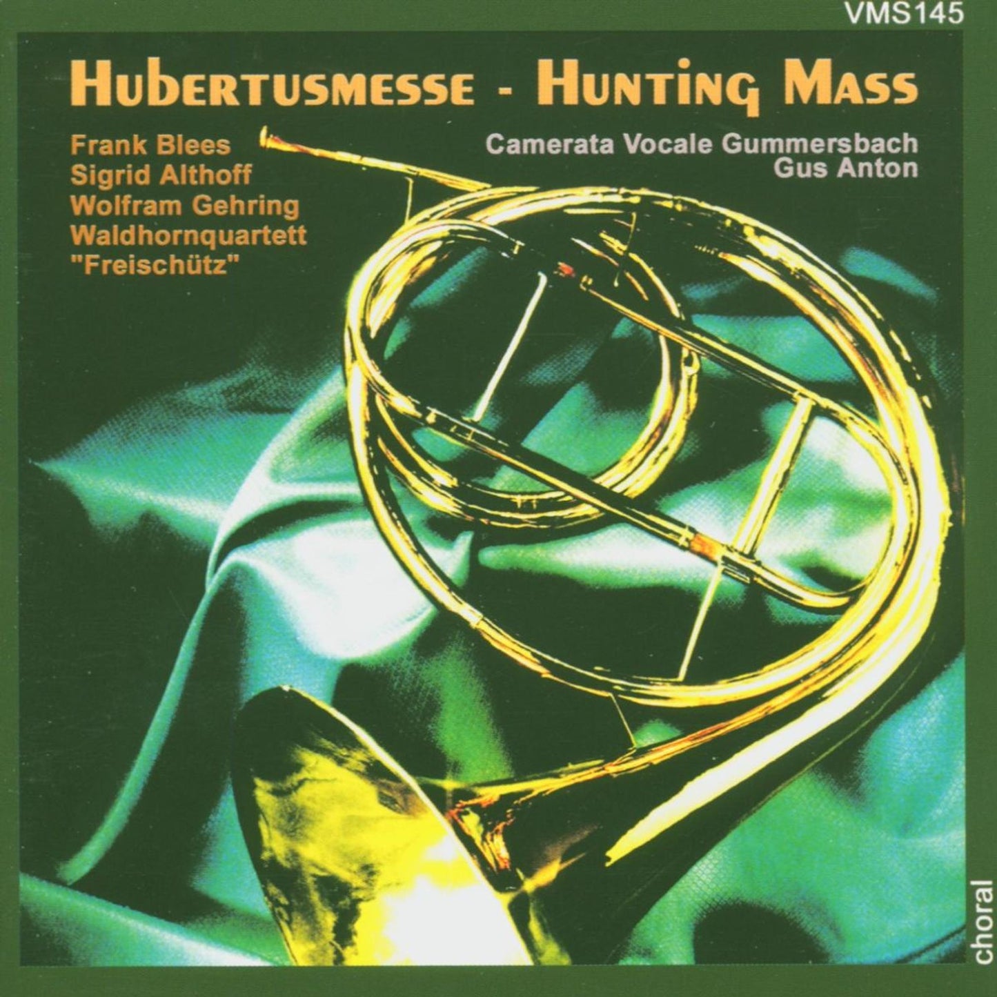 WOLTERS: Hubertusmesse; GUS & SCHUMANN: Hunting Songs for Male Chorus - Camerata Vocale Gummersbach/Waldhornquartett