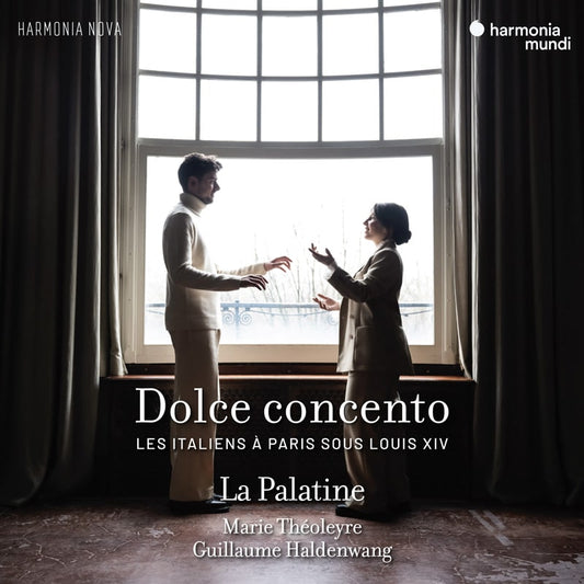 "Dolce concento". Italians in Paris under Louis XIV - La Palatine, Marie Théoleyre, Guillaume Haldenwang