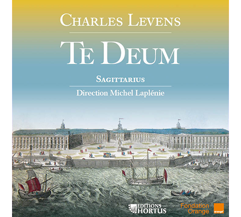 LEVENS: Te Deum; Deus Noster Refugium - Orchestre Baroque Les Passions