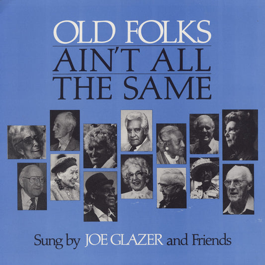 JOE GLAZER: OLD FOLKS AIN'T ALL THE SAME (VINYL LP)