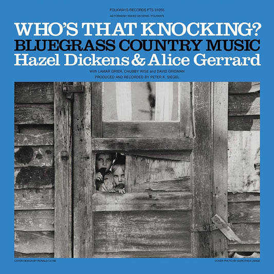 HAZEL DICKENS & ALICE GERRARD: WHO'S THAT KNOCKING? (VINYL LP)
