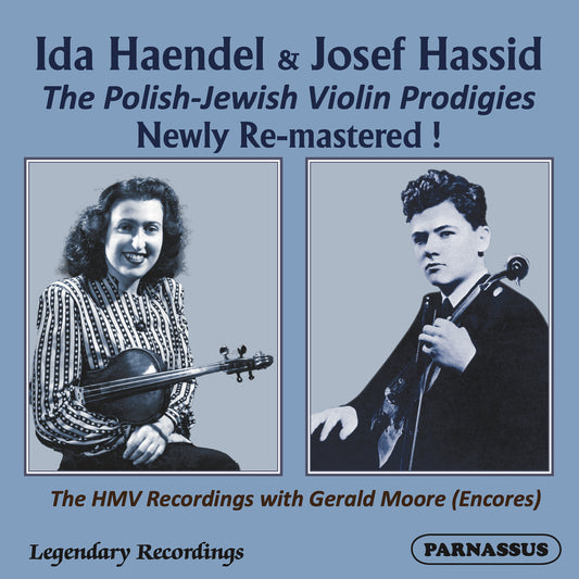 IDA HAENDEL & JOSEF HASSID: THE POLISH-JEWISH VIOLIN PRODIGIES (CD + MP3)