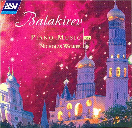 BALAKIREV: Piano Music, Vol. 2 - Nicholas Walker