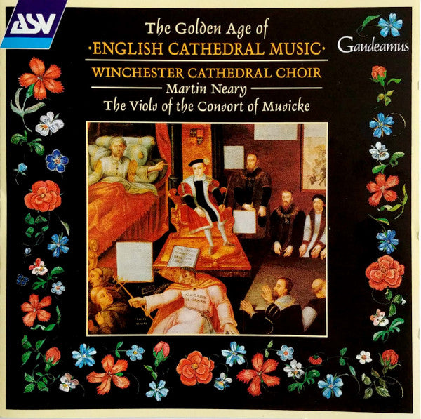 The Golden Age Of English Cathedral Music (BYRD/GIBBONS/MORLEY): Winchester Cathedral Choir