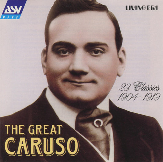 ENRICO CARUSO: The Great Caruso - 23 Classics 1904-1919