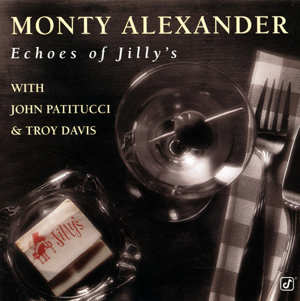 MONTY ALEXANDER: Echoes of Jilly's