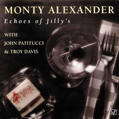 MONTY ALEXANDER: Echoes of Jilly's