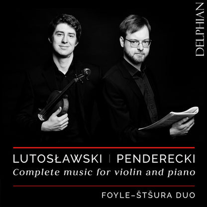 Lutoslawski & Penderecki: Complete Music For Violin & Piano - FOYLE-STSURA DUO