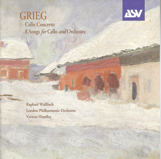 GRIEG: Cello Concerto, 8 Songs For Cello And Orchestra - Raphael Wallfisch, London Philharmonic Orchestra, Vernon Handley