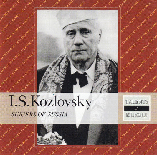 Ivan Kozlovsky: Singers of Russia