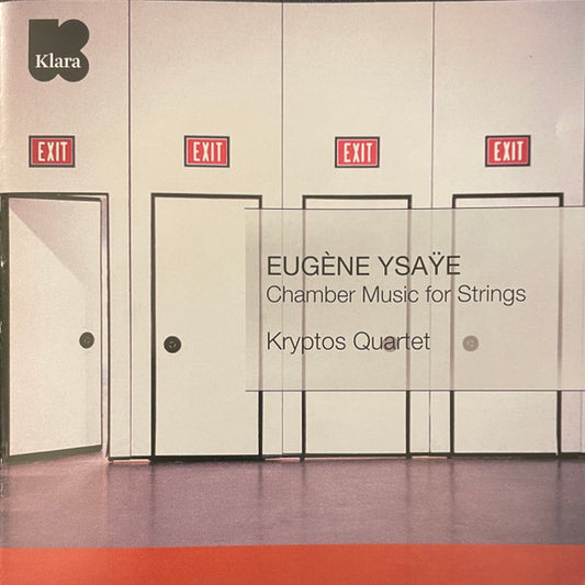YSAYE: Chamber Music for Strings - Kryptos Quartet