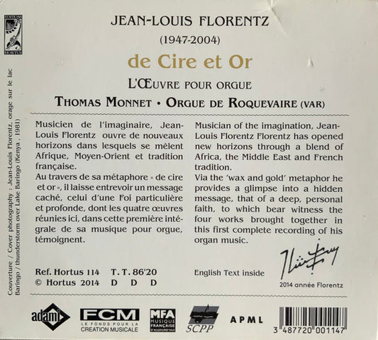 FLORENTZ: De Cire et Or ("Of Wax and Gold") - Thomas Monnet, organ